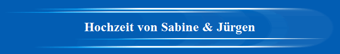 Hochzeit von Sabine & J�rgen