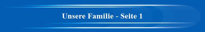 Unsere Familie - Seite 1