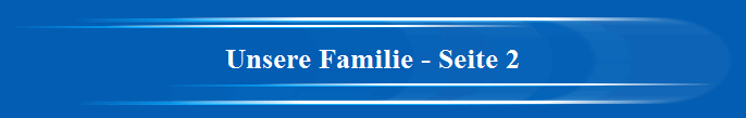 Unsere Familie - Seite 2